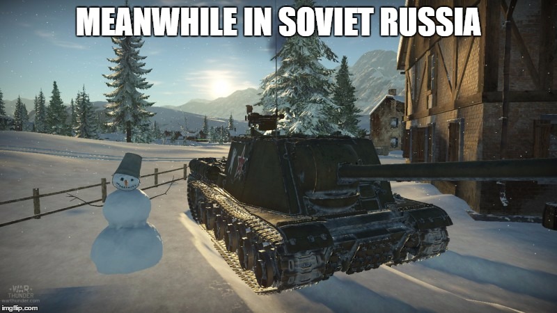 MEANWHILE IN SOVIET RUSSIA | made w/ Imgflip meme maker