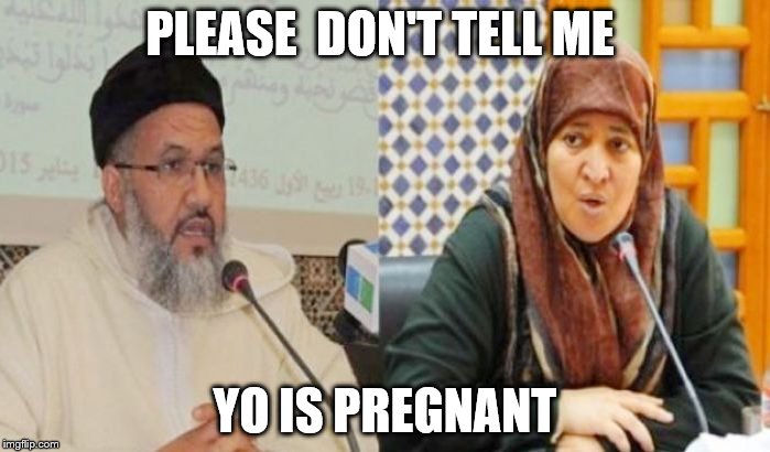 banging | PLEASE  DON'T TELL ME; YO IS PREGNANT | image tagged in banging | made w/ Imgflip meme maker