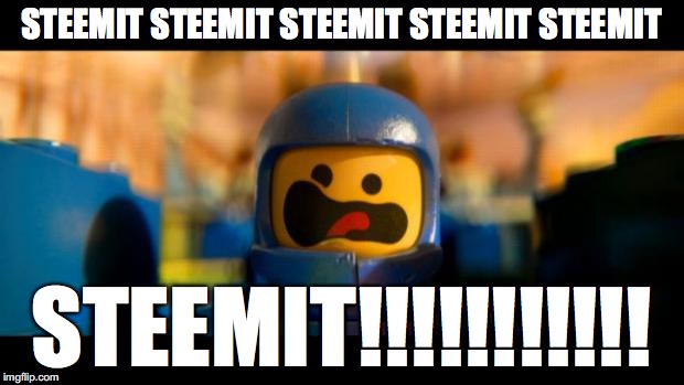 Lego movie benny | STEEMIT STEEMIT STEEMIT STEEMIT STEEMIT; STEEMIT!!!!!!!!!!! | image tagged in lego movie benny | made w/ Imgflip meme maker