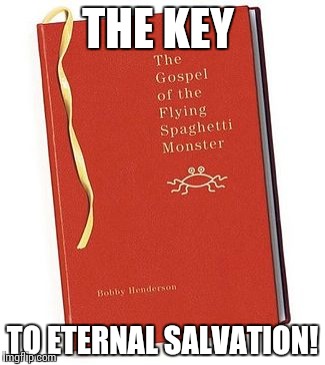 THE KEY TO ETERNAL SALVATION! | made w/ Imgflip meme maker