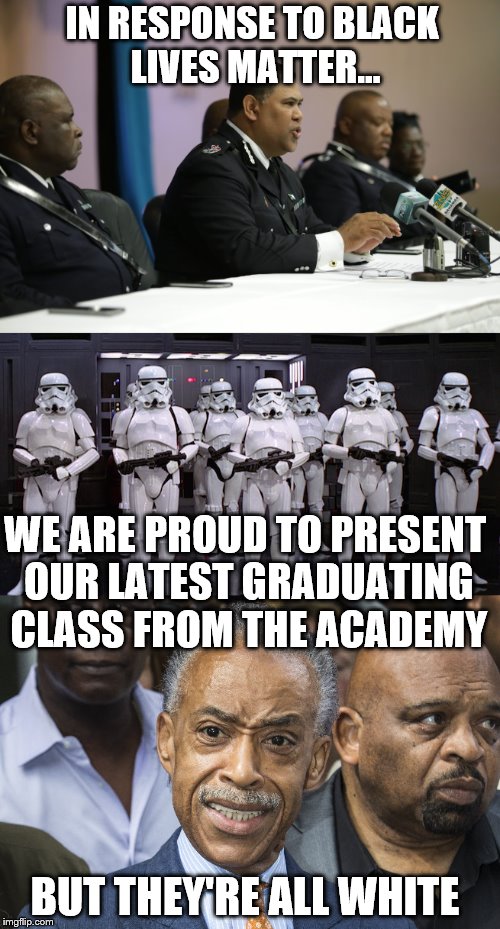 its probably too soon but... | IN RESPONSE TO BLACK LIVES MATTER... WE ARE PROUD TO PRESENT OUR LATEST GRADUATING CLASS FROM THE ACADEMY; BUT THEY'RE ALL WHITE | image tagged in memes,black llives matter,problem solved | made w/ Imgflip meme maker