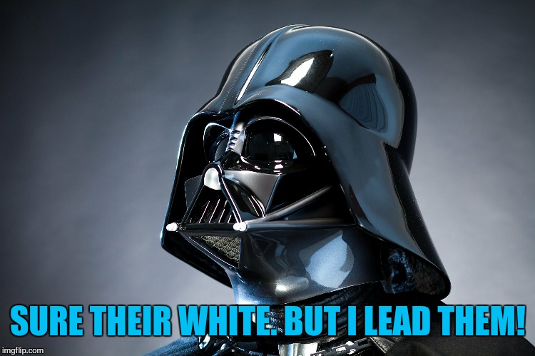 SURE THEIR WHITE. BUT I LEAD THEM! | made w/ Imgflip meme maker