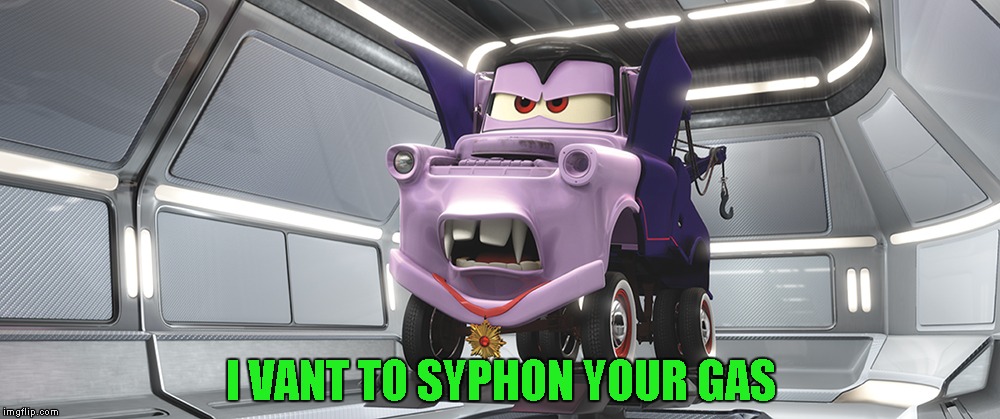 I VANT TO SYPHON YOUR GAS | made w/ Imgflip meme maker