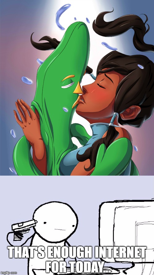 Crack Pairings | THAT'S ENOUGH INTERNET FOR TODAY... | image tagged in memes,korra,gumby,that's enough internet for today,funny,my eyes | made w/ Imgflip meme maker