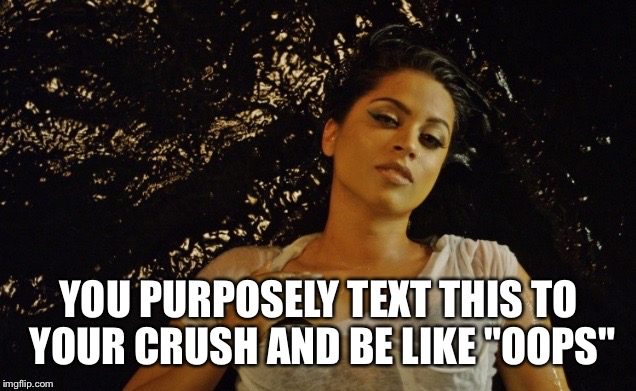 YOU PURPOSELY TEXT THIS TO YOUR CRUSH AND BE LIKE "OOPS" | image tagged in lilly singh | made w/ Imgflip meme maker