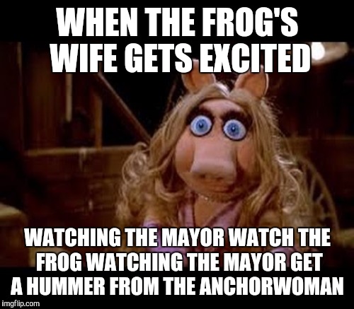 WHEN THE FROG'S WIFE GETS EXCITED WATCHING THE MAYOR WATCH THE FROG WATCHING THE MAYOR GET A HUMMER FROM THE ANCHORWOMAN | made w/ Imgflip meme maker