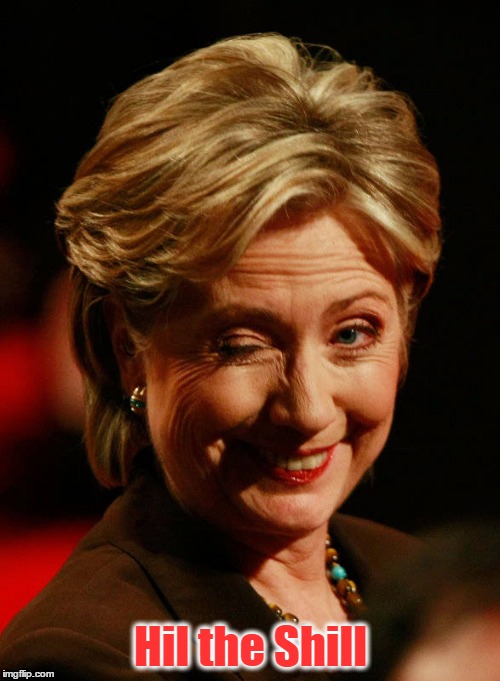 Hil the Shill | image tagged in hil the shill | made w/ Imgflip meme maker