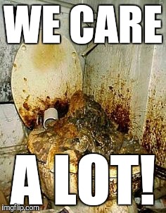 Public Bathroom | WE CARE A LOT! | image tagged in public bathroom | made w/ Imgflip meme maker