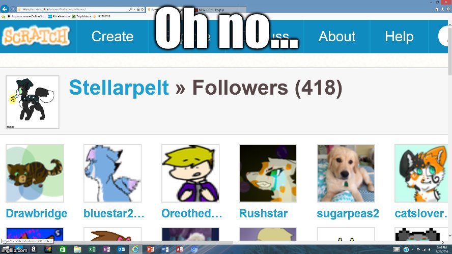 no,no,no,no,no,no,no,no,no,no,no,no,no,no,no,no,no,no,no,no,no,no,no,no | Oh no... | image tagged in crap_418_followers,i_thought_i_was_a_follower,my animations were too much for you | made w/ Imgflip meme maker