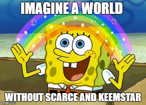 Just imagine | IMAGINE A WORLD; WITHOUT SCARCE AND KEEMSTAR | image tagged in spongebob's imagination rainbow,keemstar,scarce | made w/ Imgflip meme maker