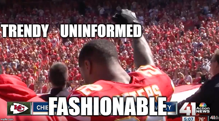 TRENDY    UNINFORMED; FASHIONABLE | image tagged in nfl | made w/ Imgflip meme maker