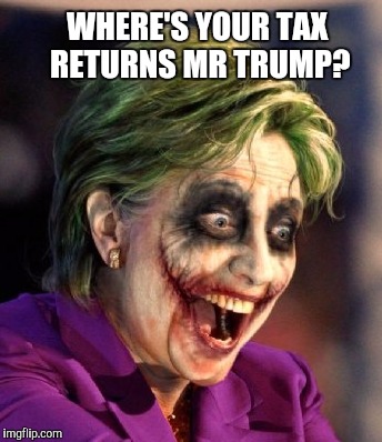 WHERE'S YOUR TAX RETURNS MR TRUMP? | made w/ Imgflip meme maker