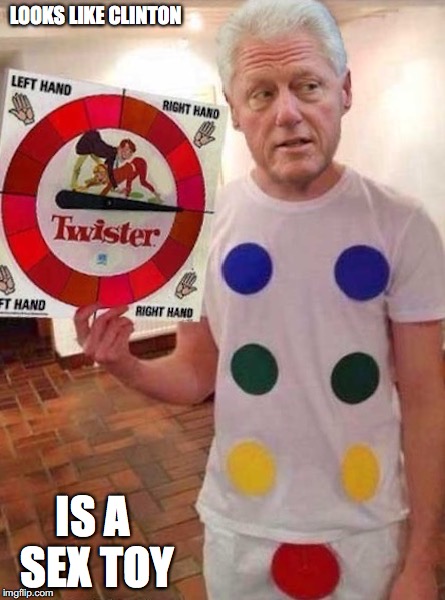 Clinton Twister LOOKS LIKE CLINTON; IS A SEX TOY image tagged in bill clint...