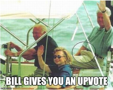 Bill gives you an upvote | BILL GIVES YOU AN UPVOTE | image tagged in bill clinton,crookedhillary,hillary clinton meme,funny memes,upvotes | made w/ Imgflip meme maker