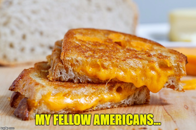 MY FELLOW AMERICANS... | made w/ Imgflip meme maker