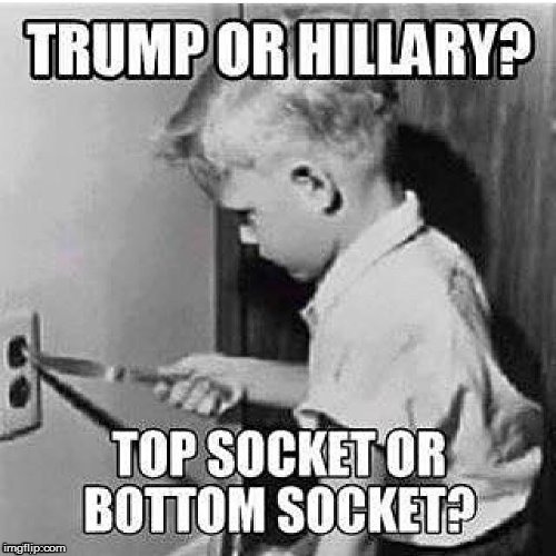 A Double-Edged Sword  | . . | image tagged in donald trump,hillary clinton,funny memes,election 2016,knife in socket,laughs | made w/ Imgflip meme maker