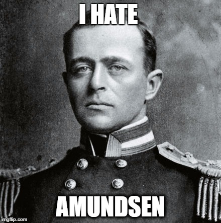 i hate amundsen | I HATE; AMUNDSEN | image tagged in hate | made w/ Imgflip meme maker