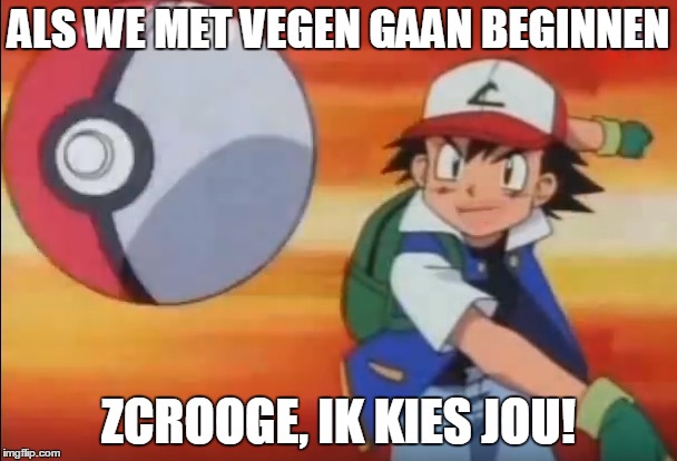 ALS WE MET VEGEN GAAN BEGINNEN; ZCROOGE, IK KIES JOU! | made w/ Imgflip meme maker