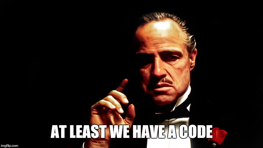 AT LEAST WE HAVE A CODE | made w/ Imgflip meme maker