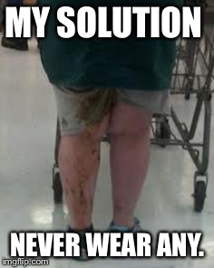 MY SOLUTION NEVER WEAR ANY. | made w/ Imgflip meme maker