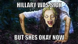 Hillary was sick | HILLARY WAS SICK; BUT SHES OKAY NOW | image tagged in hillary clinton,trump 2016,politics,political meme,america,funny memes | made w/ Imgflip meme maker