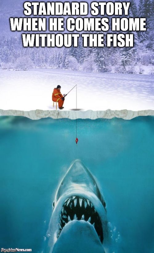 ice fishing Imgflip