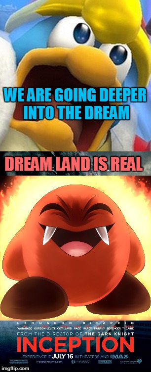 WE ARE GOING DEEPER INTO THE DREAM; DREAM LAND IS REAL | made w/ Imgflip meme maker