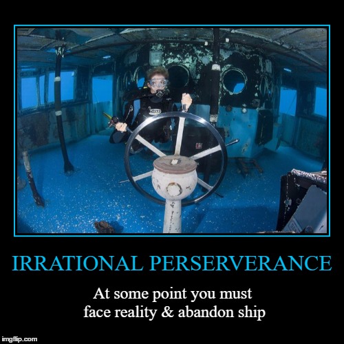 Abandon Ship! | image tagged in funny,demotivationals,perserverance,irrational,abandon ship,wmp | made w/ Imgflip demotivational maker