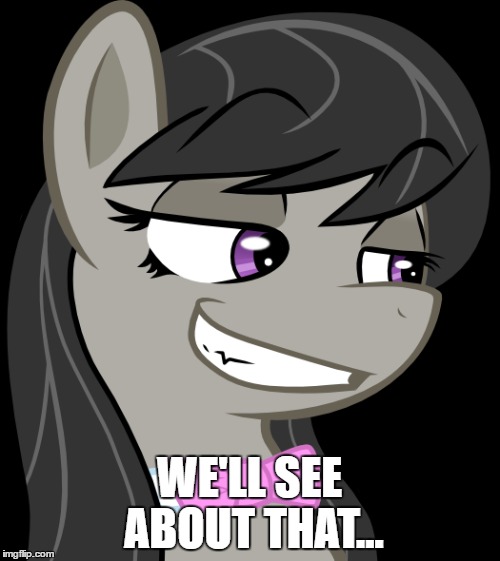 WE'LL SEE ABOUT THAT... | made w/ Imgflip meme maker