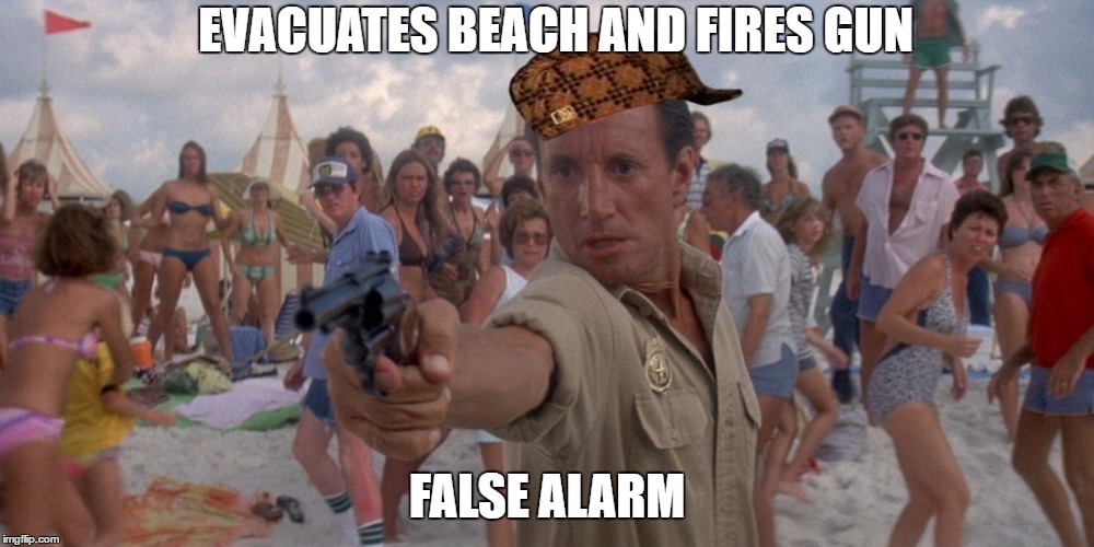 Brody loses it | EVACUATES BEACH AND FIRES GUN; FALSE ALARM | image tagged in brody loses it,scumbag | made w/ Imgflip meme maker