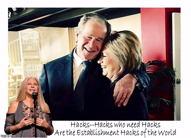 image tagged in hillary clinton george bush hacks | made w/ Imgflip meme maker