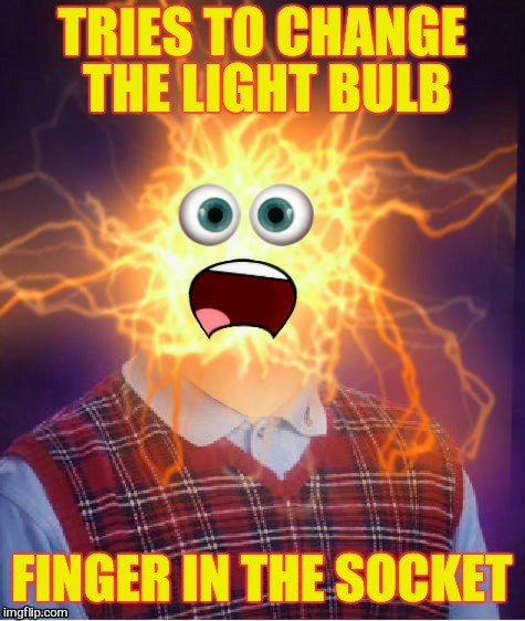 TRIES TO CHANGE THE LIGHT BULB FINGER IN THE SOCKET | made w/ Imgflip meme maker