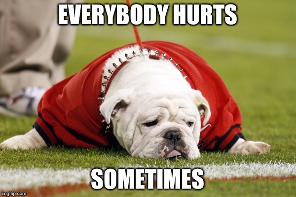 EVERYBODY HURTS; SOMETIMES | made w/ Imgflip meme maker