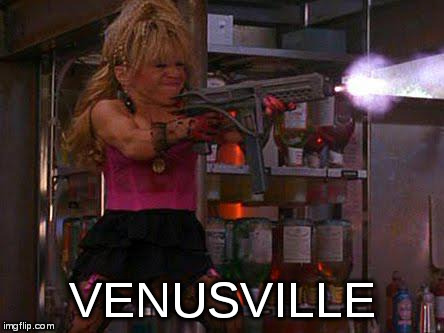 venusville midget | VENUSVILLE | image tagged in venusville midget | made w/ Imgflip meme maker