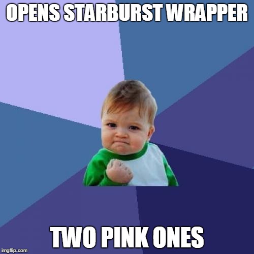 Success Kid | OPENS STARBURST WRAPPER; TWO PINK ONES | image tagged in memes,success kid | made w/ Imgflip meme maker