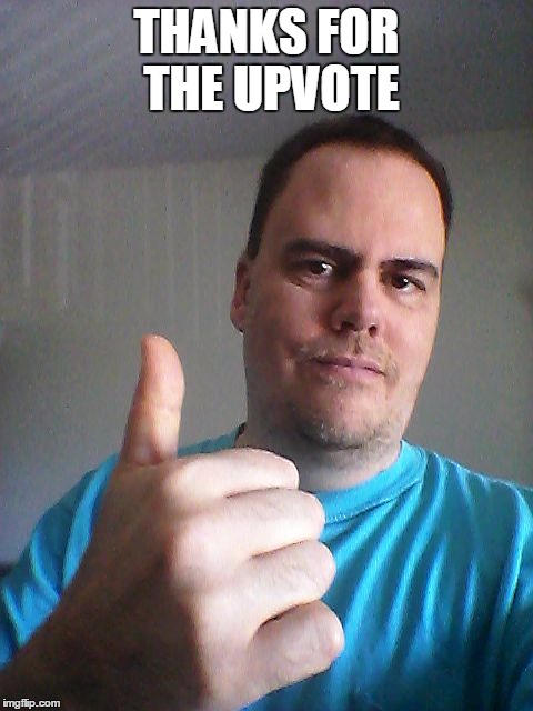 Thumbs up | THANKS FOR THE UPVOTE | image tagged in thumbs up | made w/ Imgflip meme maker