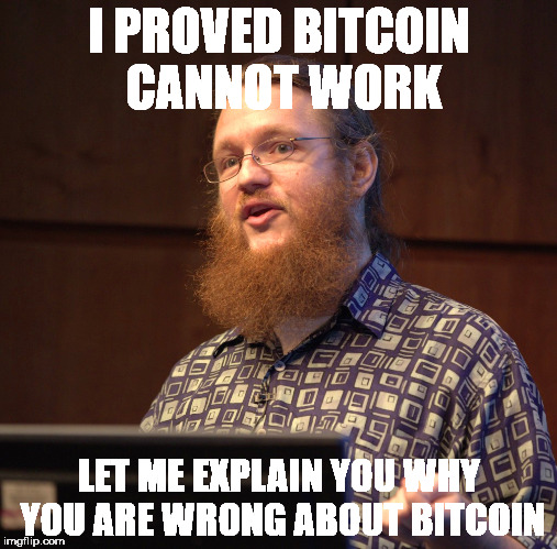 I PROVED BITCOIN CANNOT WORK; LET ME EXPLAIN YOU WHY YOU ARE WRONG ABOUT BITCOIN | made w/ Imgflip meme maker