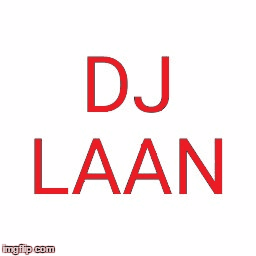 Dj Laan | image tagged in gifs,djlaan | made w/ Imgflip images-to-gif maker