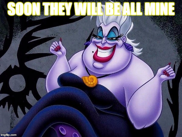 SOON THEY WILL BE ALL MINE | made w/ Imgflip meme maker