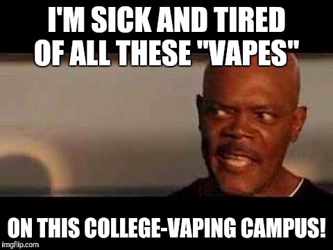 Vapes on a plane | . | image tagged in memes,snakes on a plane | made w/ Imgflip meme maker