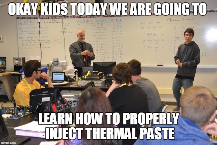 Thermal paste | OKAY KIDS TODAY WE ARE GOING TO; LEARN HOW TO PROPERLY INJECT THERMAL PASTE | image tagged in harambe,rick harrison,gay,newman,dank | made w/ Imgflip meme maker