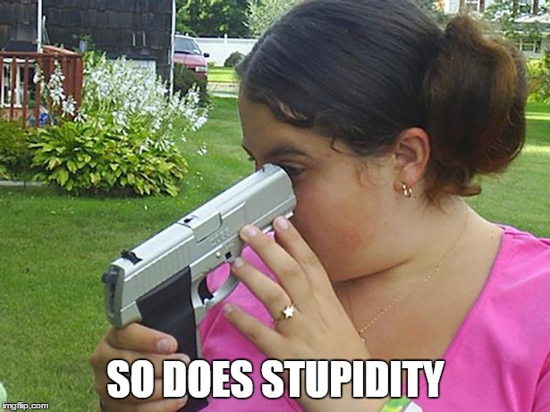 SO DOES STUPIDITY | made w/ Imgflip meme maker