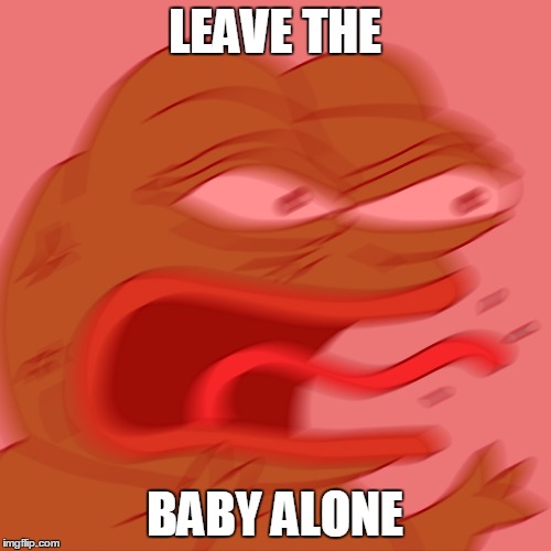LEAVE THE BABY ALONE | made w/ Imgflip meme maker