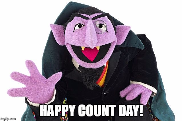 Happy Count Day! | HAPPY COUNT DAY! | image tagged in count,school | made w/ Imgflip meme maker