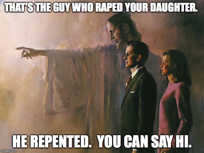 Jesus Welcome to Heaven | THAT'S THE GUY WHO **PED YOUR DAUGHTER. HE REPENTED.  YOU CAN SAY HI. | image tagged in jesus welcome to heaven | made w/ Imgflip meme maker