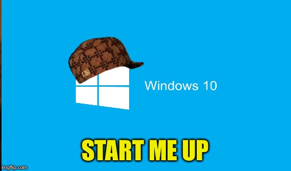 START ME UP | made w/ Imgflip meme maker