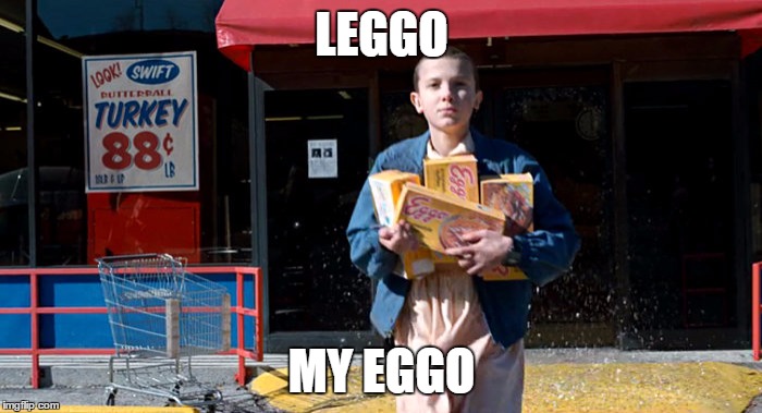 LEGGO; MY EGGO | made w/ Imgflip meme maker