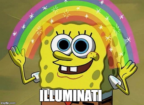 Imagination Spongebob | ILLUMINATI | image tagged in memes,imagination spongebob | made w/ Imgflip meme maker