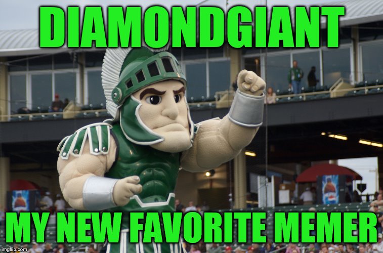 DIAMONDGIANT MY NEW FAVORITE MEMER | made w/ Imgflip meme maker