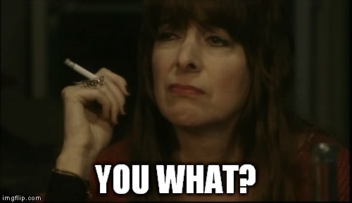 Spaced Marsha You what? | YOU WHAT? | image tagged in spaced marsha you what | made w/ Imgflip meme maker